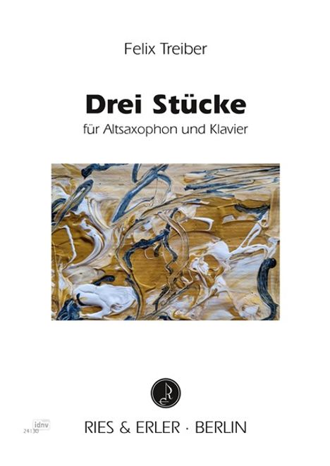 Felix Treiber: Drei Stücke für Altsaxophon und Klavier, Noten