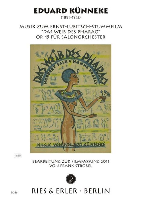 Eduard Künneke: Musik zum Ernst-Lubitsch-Stummfilm "Das Weib des Pharao" für Salonorchester op. 15, Noten