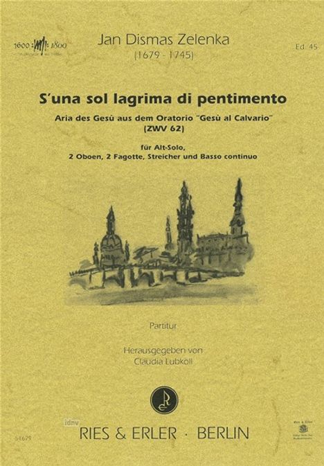 Jan Dismas Zelenka: S'una sol lagrima di pentimento für Alt-Solo, 2 Oboen, 2 Fagotte, Streicher und Basso continuo, Noten