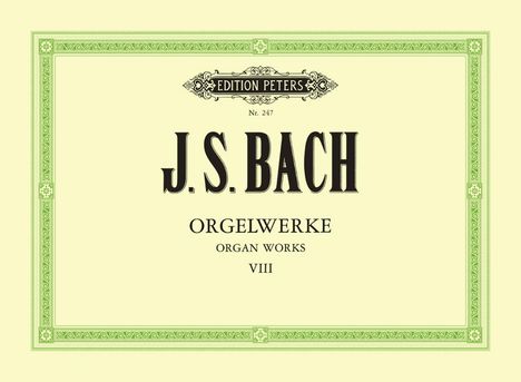 Johann Sebastian Bach (1685-1750): Orgelwerke in 9 Bänden - Band 8, Buch