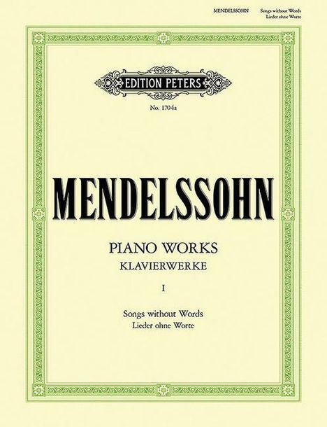 Felix Mendelssohn Bartholdy (1809-1847): Klavierwerke, Band 1: Lieder ohne Worte, Buch