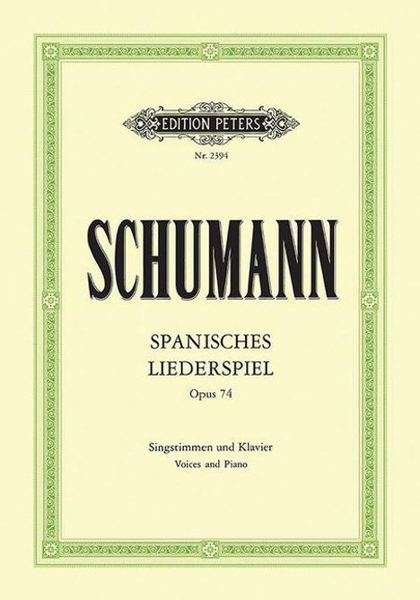 Robert Schumann: Schumann, R: Spanisches Liederspiel Op. 74, Noten