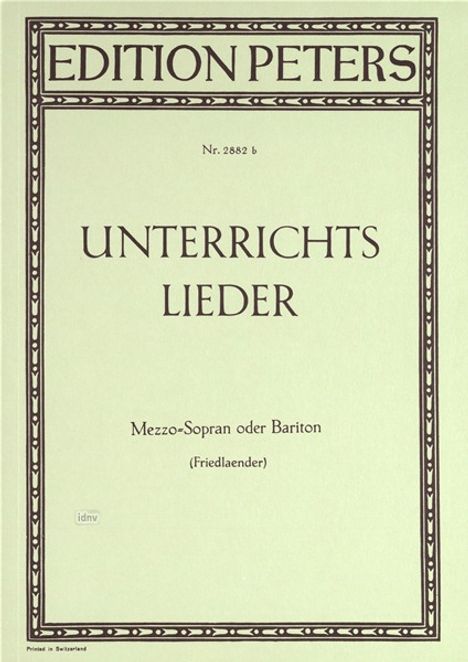 Unterrichtslieder, Gesang u. Klavier (Friedlaender), für mittlere Stimme, Noten