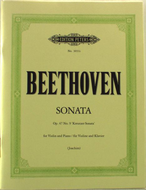 Ludwig van Beethoven: Sonate für Violine und Klavier Nr. 9 A-Dur op. 47 "Kreutzer-Sonate", Noten