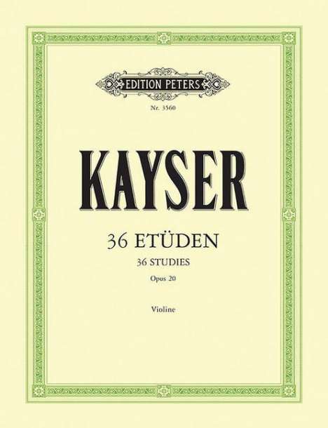 Heinrich Ernst Kayser: 36 Etüden op. 20 "Für die Violine"", Buch