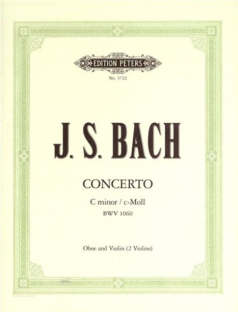 Johann Sebastian Bach: Konzert für Violine, Oboe (2 Violinen), Streicher und Basso continuo c-moll n. BWV 1060, Noten