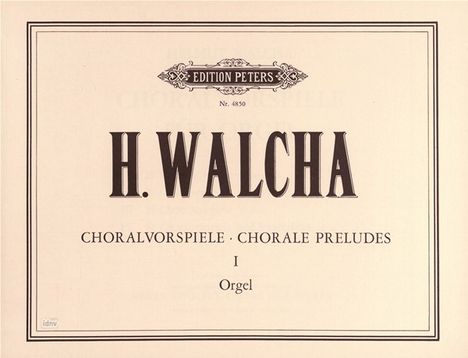 Helmut Walcha: Choralvorspiele für Orgel, Ban, Noten