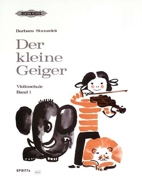 Barbara Stanzeleit: Der kleine Geiger: Violinschule, Band 1, Buch