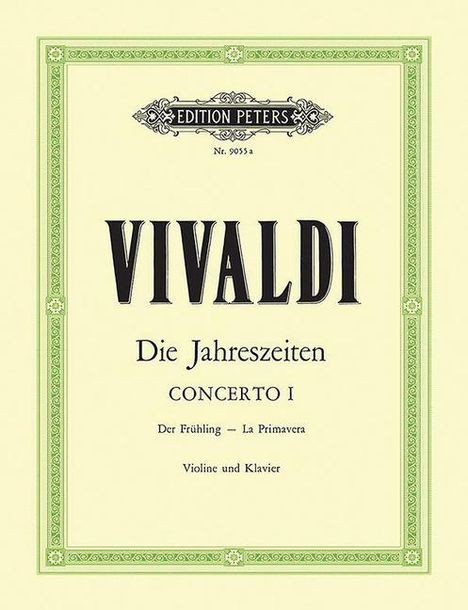 Die Jahreszeiten: Konzert für Violine, Streicher und Basso continuo E-dur op. 8 Nr. 1 RV 269 "Der Frühling", Noten