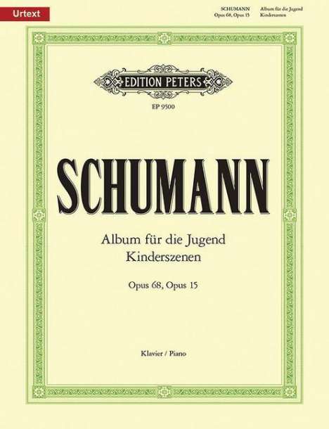 Robert Schumann (1810-1856): Album für die Jugend op. 68 / Kinderszenen op. 15, Buch