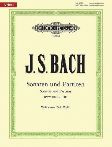 Johann Sebastian Bach (1685-1750): Sonaten und Partiten für Violine solo BWV 1001-1006 / URTEXT, Buch