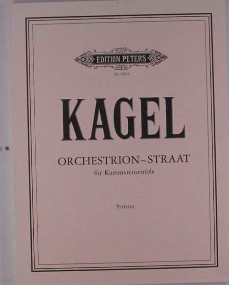 Mauricio Kagel: Orchestrion-Straat - für Kammerensemble - (1995-96), Noten