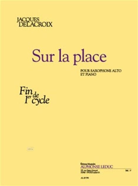 Jacques Delacroix: Sur la place (fin de cycle 1), Noten