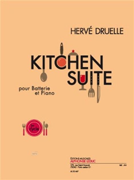 Hervé Druelle: Kitchen Suite, Noten