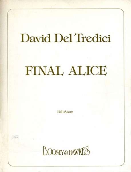 David del Tredici: Final Alice, Noten