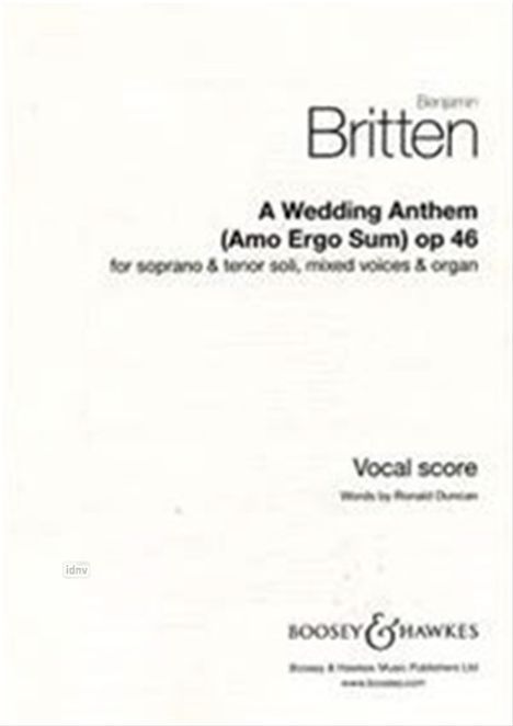 Benjamin Britten: A Wedding Anthem op. 46, Noten