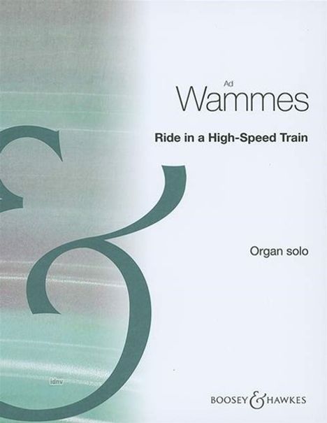 Ad Wammes: Ride in a High-Speed Train, Noten