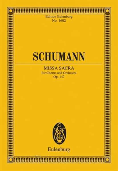 Robert Schumann: Missa sacra op. 147, Noten