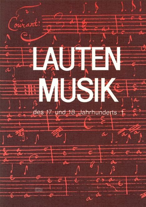 Verschiedene: Lautenmusik d. 17.u.18. Jhs. 1, Noten