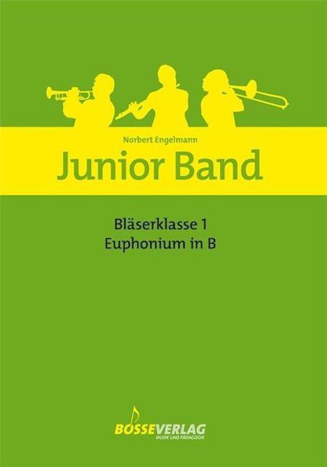 Norbert Engelmann: Junior Band Bläserklasse 1 für Euphonium in B, Noten