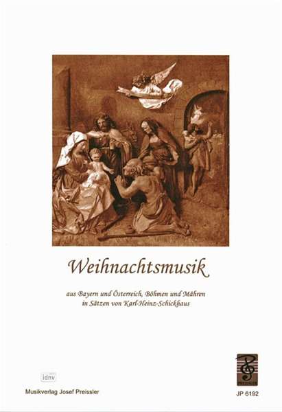 Karl Heinz Schickhaus: Weihnachtsmusik aus Bayern und Österreich, Böhmen und Mähren, Noten