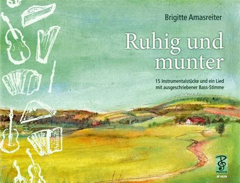 Brigitte Amasreiter: Ruhig und Munter, Noten