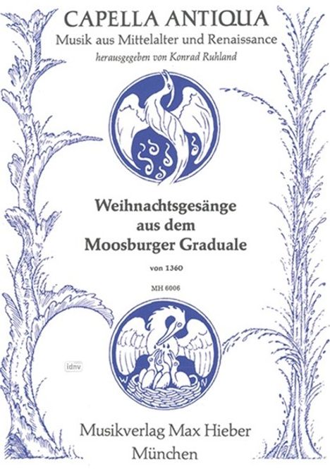 Weihnachtsgesänge aus dem Moosburger Graduale von 1360, Noten