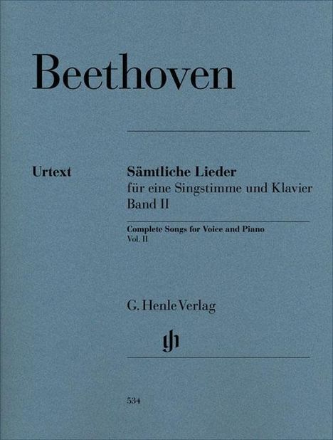 Ludwig van Beethoven: Sämtliche Lieder und Gesänge mit Klavier, Gesang und Klavier. Bd.2, Noten
