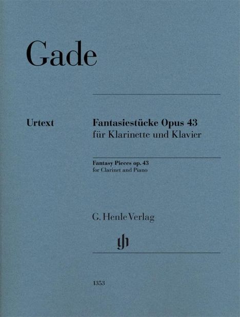 Niels Wilhelm Gade (1817-1890): Fantasiestücke op. 43 für Klarinette und Klavier, Buch