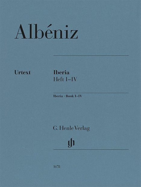 Albéniz, Urtext: Iberia Heft I–IV, Iberia Book I–IV, G. Henle Verlag 1678. Blaues Cover mit minimalistischem Design.