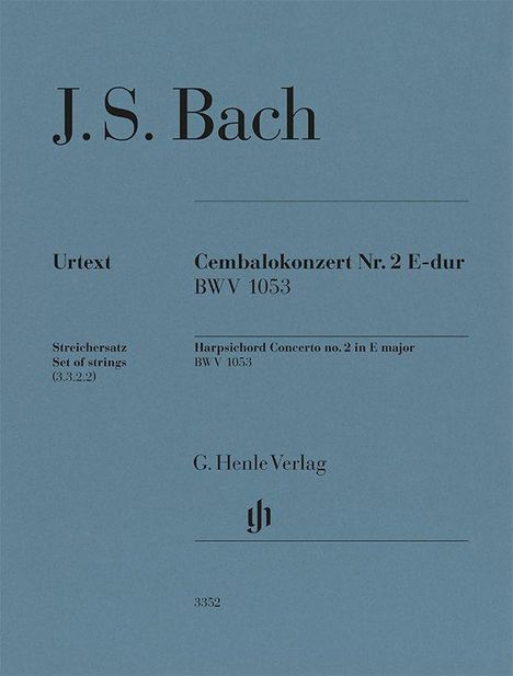 J.S. Bach, Cembalokonzert Nr. 2 E-dur BWV 1053, Urtext, G. Henle Verlag.