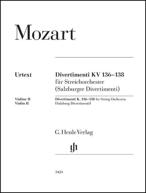 "Mozart, Divertimenti KV 136–138, G. Henle Verlag. Notenseite mit Texten über das Werk für Streichorchester."