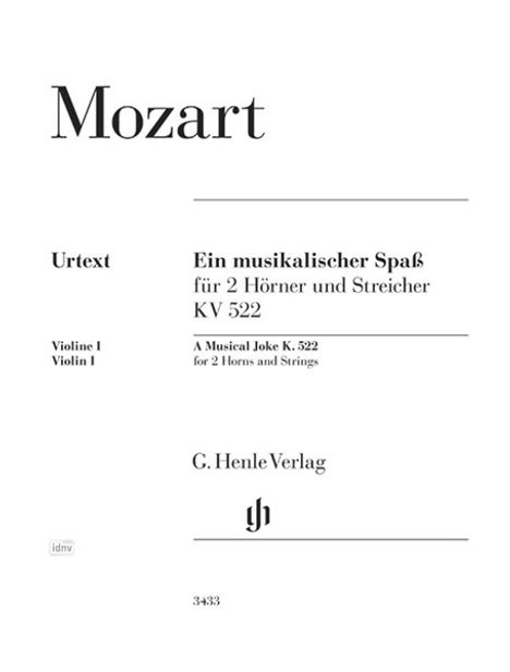 "Ein musikalischer Spaß für 2 Hörner und Streicher KV 522" von Mozart, Violine I/II, G. Henle Verlag, Urtext.