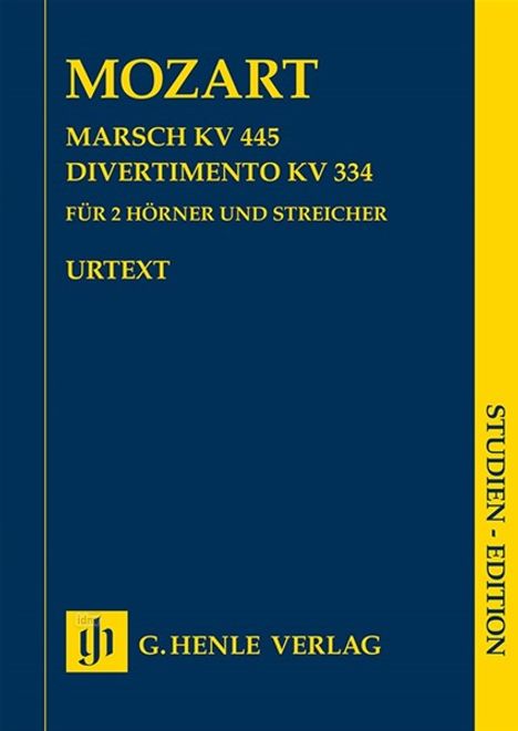 Mozart: Marsch KV 445, Divertimento KV 334. Für 2 Hörner und Streicher. Urtext. Studien-Edition. G. Henle Verlag.