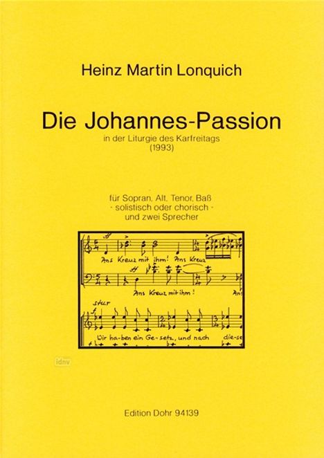 Die Johannes-Passion, Noten
