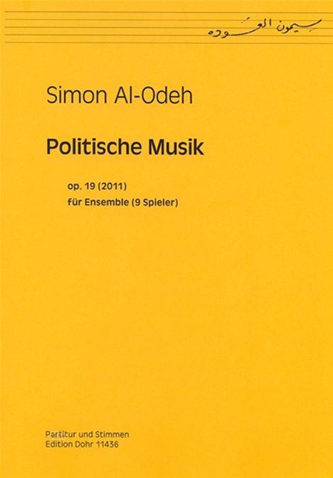 Simon Al-Odeh: Politische Musik für Ensemble (9 Spieler) op. 19 (2011), Noten