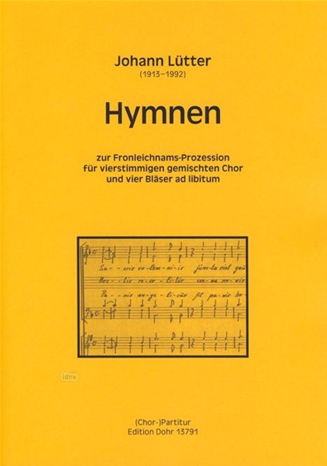 Johann Lütter: Hymnen zur Fronleichnamsprozession für vierstimmigen gemischten Chor und vier Bläser ad lib., Noten