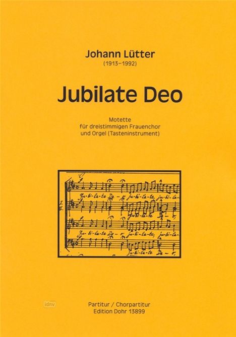 Johann Lütter: Jubilate Deo für dreistimmigen Frauenchor und Tasteninstrument (Orgel) D-Dur, Noten