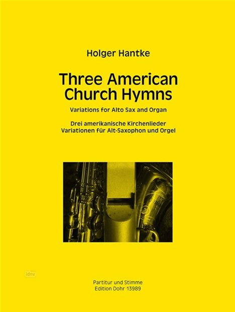 Holger Hantke: Three American Church Hymns (2018), Noten