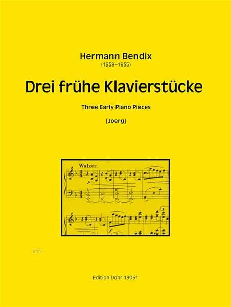 Hermann Bendix: Drei frühe Klavierstücke, Noten