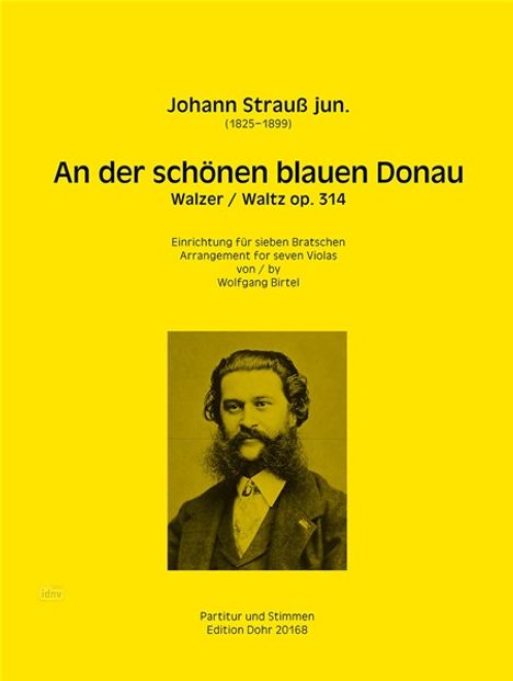 Text: "Johann Strauß jun. An der schönen blauen Donau, Walzer op. 314. Einrichtung für sieben Bratschen von Wolfgang Birtel." Unten ein Bild eines bärtigen Mannes.
