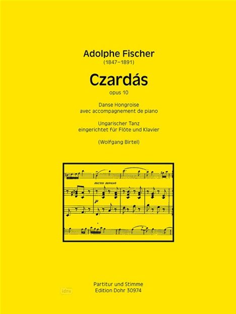 Adolphe Fischer, Csárdás, opus 10, Ungarischer Tanz für Flöte und Klavier. Gelbes Cover, Notenblatt darunter.