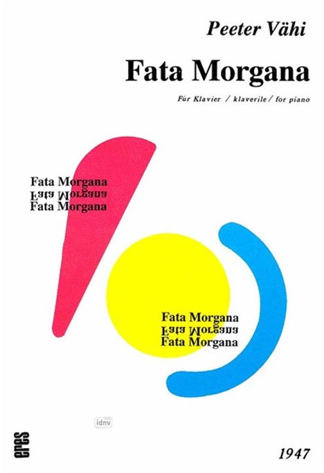 Peeter Vähi: Fata Morgana, Noten