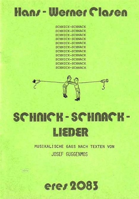 Hans-Werner Clasen: Schnick-Schnack-Lieder., Noten