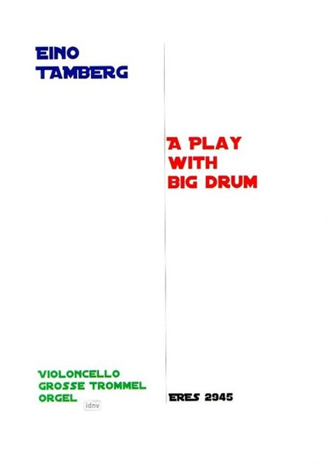 Eino Tamberg: A Play With Big Drum op. 136, Noten