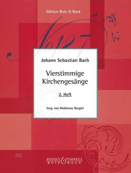 Johann Sebastian Bach: Bach, Joh. Seb. /Bea:Vierstimmige Kirchengesän, Noten