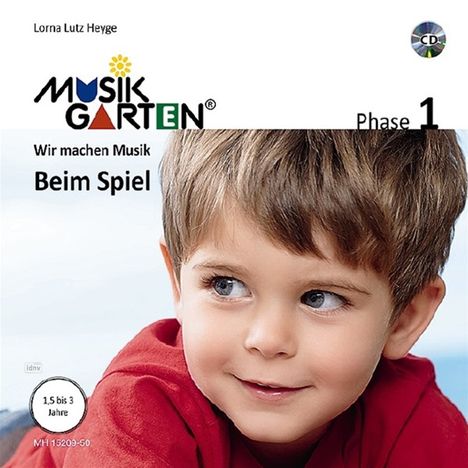 Lorna Lutz Heyge: Musikgarten 1 - Beim Spiel - Liederheft inkl. CD, Buch