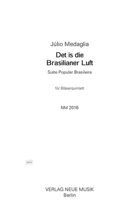 Julio Medaglia: Medaglia,J.         :Det is di... /P/E /BLQUIN /BR, Noten