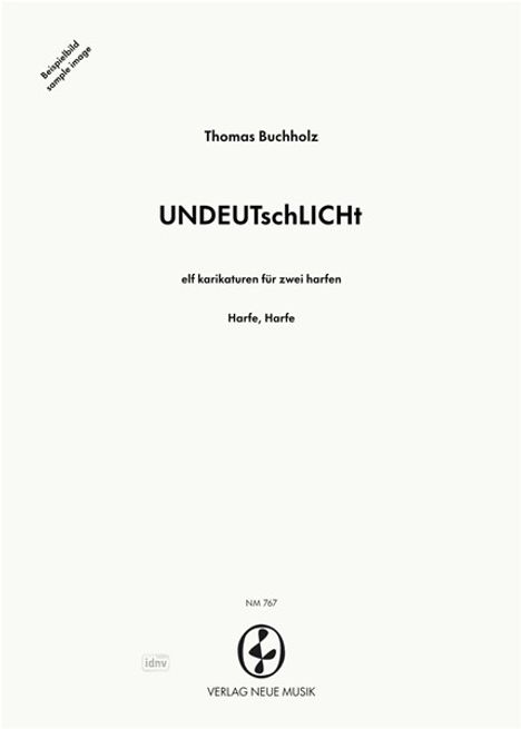 Thomas Buchholz: UNDEUTschLICHt, Noten