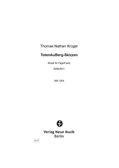 Thomas Nathan Krüger: TotenAuBerg-Skizzen, Noten